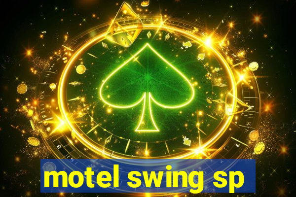 motel swing sp